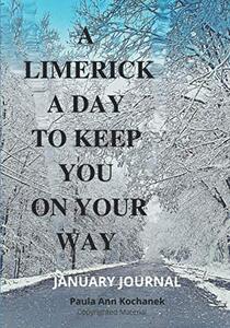 A Limerick Journal To Keep You On Your Way: January Journal