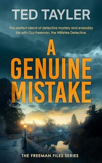 A Genuine Mistake: The Freeman Files Series Book 12 - Published on Mar, 2021