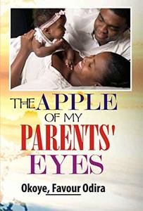 The Apple of my Parents' Eyes