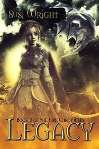 Legacy: Book #3, the Fire Chronicles