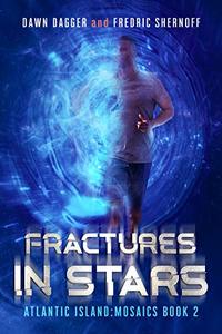 Fractures in Stars (Atlantic Island: Mosaics Book 2)