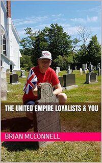 The United Empire Loyalists & You