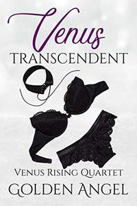 Venus Transcendent (Venus Rising Book 4)