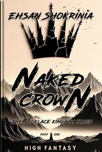 Naked Crown (Necklace Kingdom Tales Book 1)