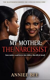 My Mother: The Narcissist
