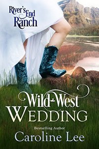 Wild West Wedding (River's End Ranch Book 9)