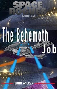 Space Rogues 3: The Behemoth Job - Published on Dec, 2018