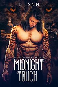 Midnight Touch: Midnight Pack - Book 1 - Published on Dec, 2018