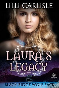 Laura's Legacy (Black Ridge Wolf Pack Book 4)