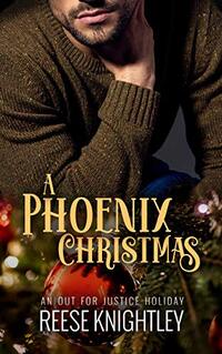 A Phoenix Christmas - An Out for Justice Holiday (short story)