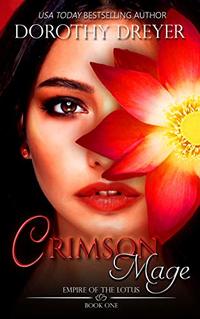 Crimson Mage (Empire of the Lotus Book 1)