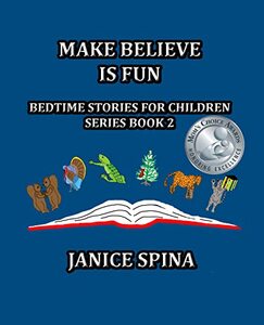 Make Believe is Fun: Bedtime Stories for Children Book 2 - Published on Jan, 2023