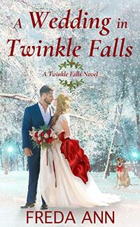 A Wedding in Twinkle Falls: A Twinkle Falls Novel - Published on Dec, 2020