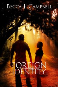 Foreign Identity: A Romantic Suspense Story