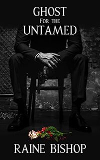 Ghost For The Untamed - Published on Apr, 2021