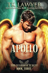 Apollo: Book Three (The Guardian League)