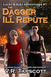 Lacey & Alex: The Dagger of Ill Repute: A Fantasy Adventure with a bit of romance. - Published on Jun, 2020