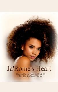 Ja'Romes Heart ( Book 2 ) (Day and Night Series) - Published on May, 2024