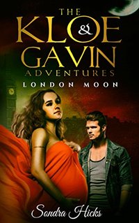 London Moon (The Kloe & Gavin Adventures Book 2)