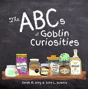 The ABCs of Goblin Curiosities