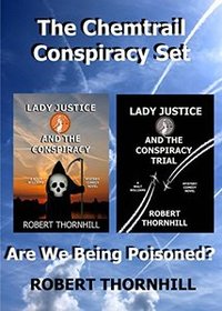 The Chemtrail Conspiracy Set (Lady Justice Book 22)
