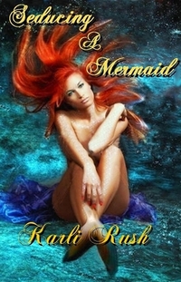 Seducing a Mermaid