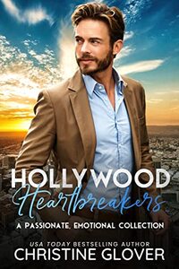 Hollywood Heartbreakers: A Passionate, Emotional Collection