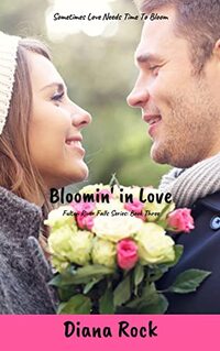Bloomin' In Love (Fulton River Falls Book#3)