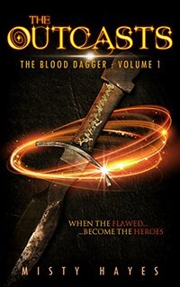 The Outcasts: The Blood Dagger: Volume 1