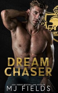 Dream Chaser: Right Guard. Wrong Time. (The New York Knights Players Club Book 4)