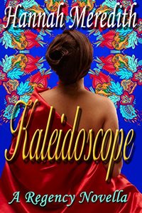 Kaleidoscope: A Regency Novella