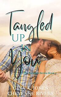 Tangled Up In You: The Tangled Series Book 2 - Published on Jun, 2022