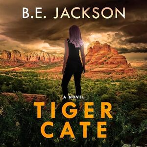 Tiger Cate: A Novel (Tiger Cate Trilogy, Book 1)