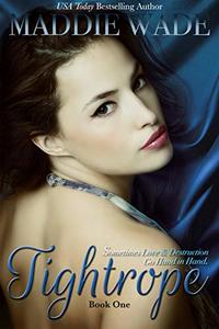 Tightrope: Tightrope Book 1