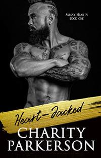 Heart-jacked (Messy Hearts Book 1)