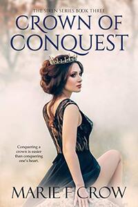 Crown of Conquest (The Siren Series Book 3)