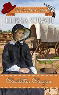 Charlotte's Chagrin: The Reclusive Man, Book 9