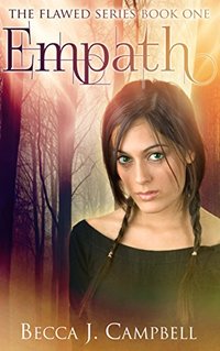 Empath (The Flawed Series Book One): A Romantic Supernatural Suspense Story - Published on Aug, 2013