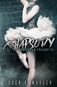 Rhapsody (The Teplo Trilogy Book 2)