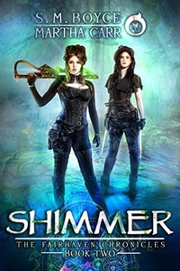 Shimmer: The Revelations of Oriceran (The Fairhaven Chronicles Book 2)