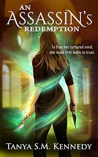 An Assassin's Redemption: A Urban Fantasy Colliding Worlds Romance Novel