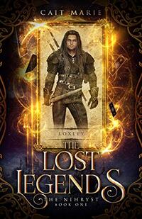 The Lost Legends (The Nihryst Book 1)