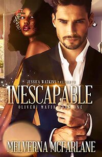 Inescapable (Oliveri Mafia Romance Book 1)