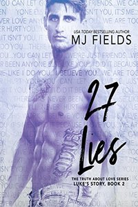 27 Lies: Luke's story (The Truth About Love Book 2) - Published on Oct, 2016