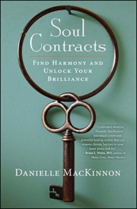 Soul Contracts: Find Harmony and Unlock Your Brilliance