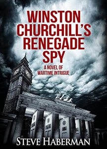 Winston Churchill's Renegade Spy - Published on Nov, -0001