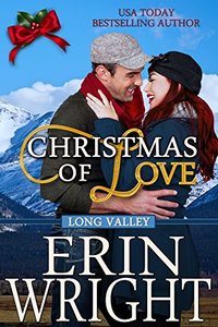 Christmas of Love: A Holiday Western Romance Novella (Long Valley Book 5) - Published on Nov, 2017