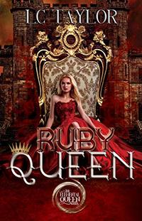 Ruby Queen (The Elemental Queen Series Book 2)