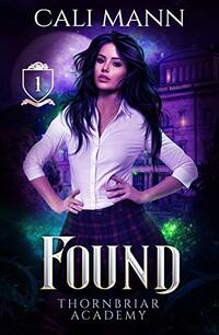 Found: A Shifter Romance (Thornbriar Academy Book 1)