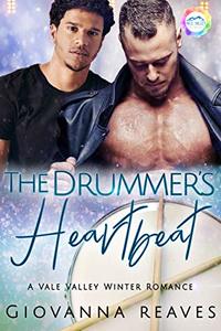 The Drummer's Heartbeat: A Winter Romance (Vale Valley Book 11)